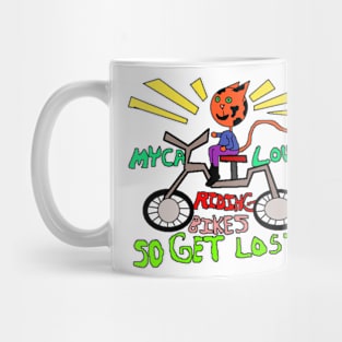 My cat loves riding bikes so get lost Mug